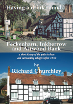 Cover of 'Having a Drink round Feckenham, Inkberrow and Astwood Bank'